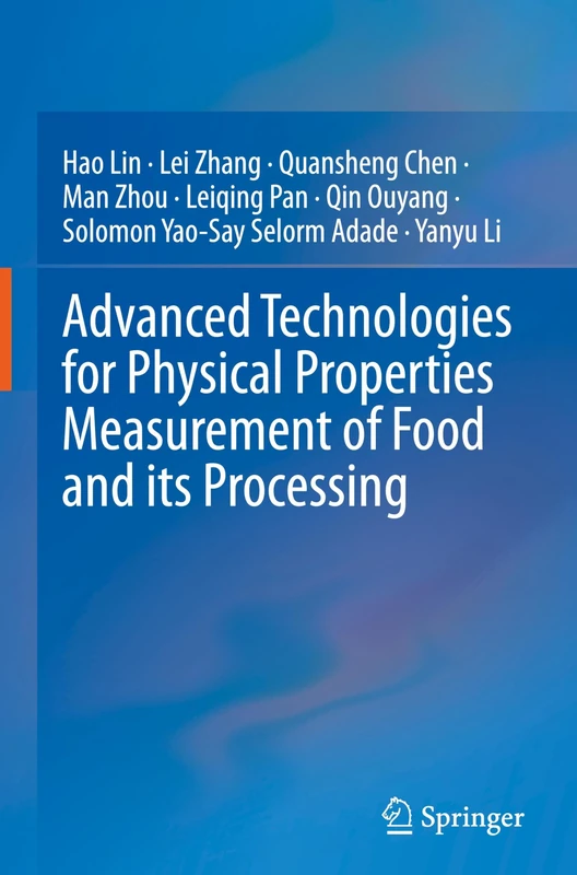 Advanced Technologies for Physical Properties Measurement of Food and its Processing