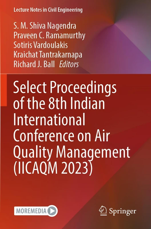 Select Proceedings of the 8th Indian International Conference on Air Quality Management (IICAQM 2023) (Lecture Notes in Civil Engineering, 582)