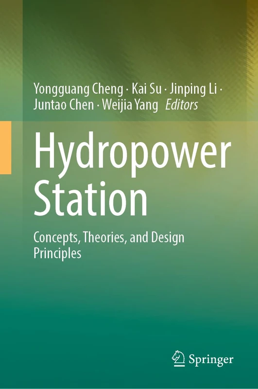 Hydropower Station: Concepts, Theories, and Design Principles