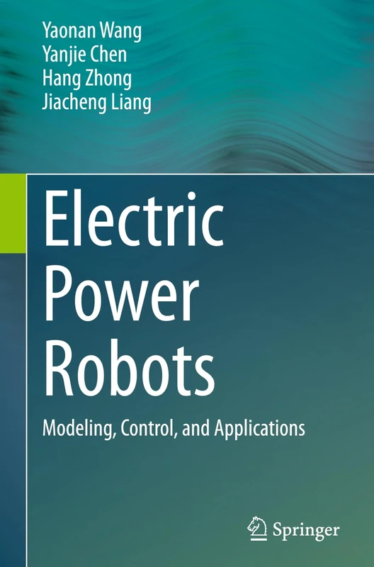 Electric Power Robots: Modeling, Control, and Applications