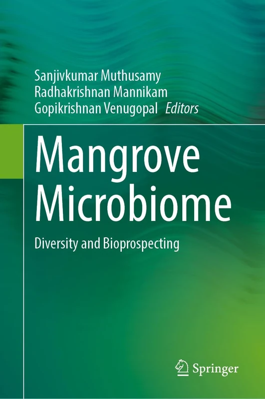 Mangrove Microbiome: Diversity and Bioprospecting