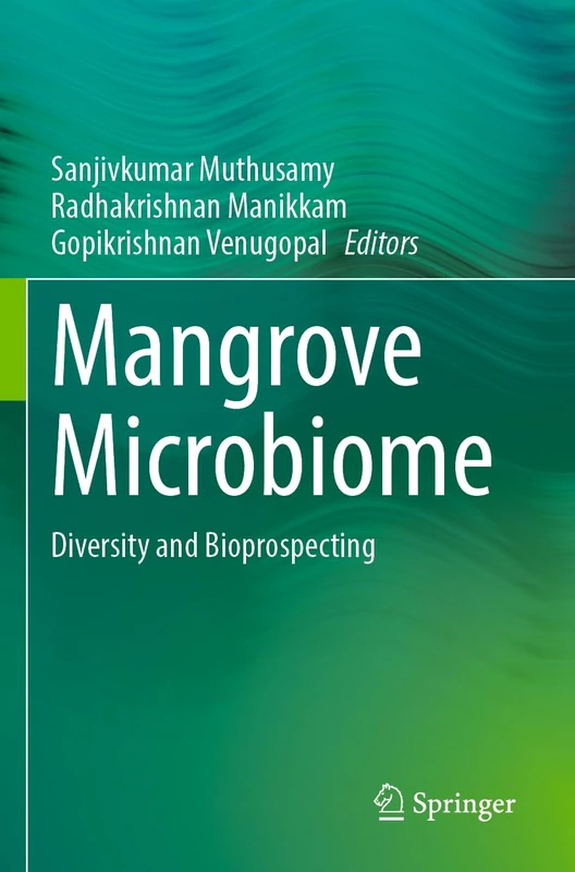 Mangrove Microbiome: Diversity and Bioprospecting