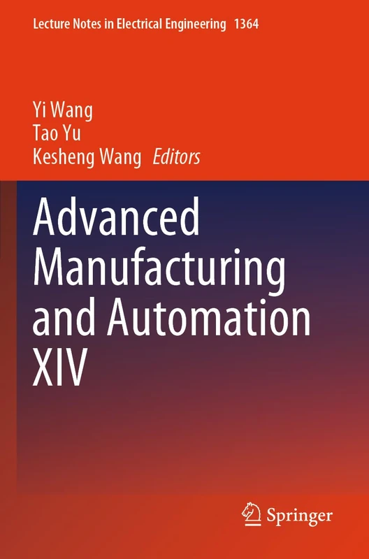 Advanced Manufacturing and Automation XIV (Lecture Notes in Electrical Engineering, 1364)