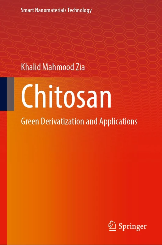 Springer - Chitosan: Green Derivatization and Applications