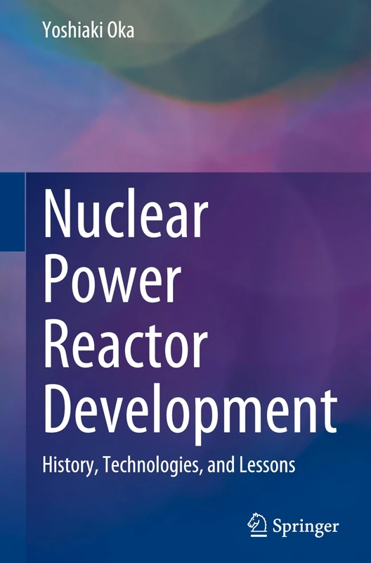 Springer - Nuclear Power Reactor Development Book
