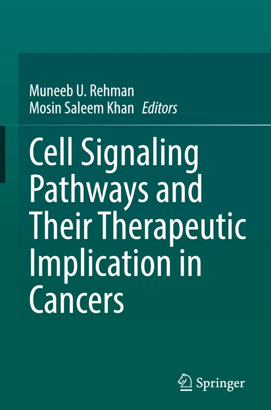 Cell Signaling Pathways and Their Therapeutic Implication in Cancers