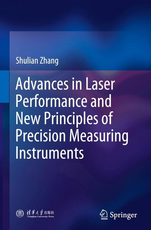Advances in Laser Performance and New Principles of Precision Measuring Instruments