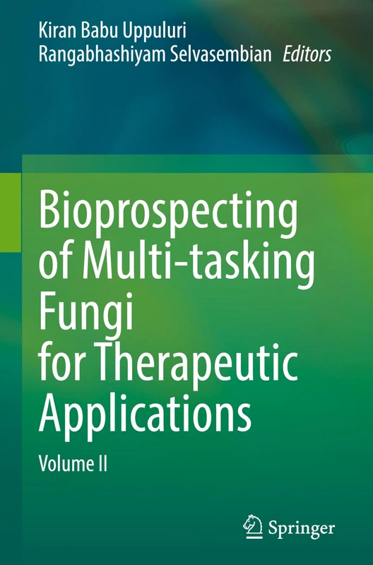 Springer - Bioprospecting of Multi-tasking Fungi Volume II