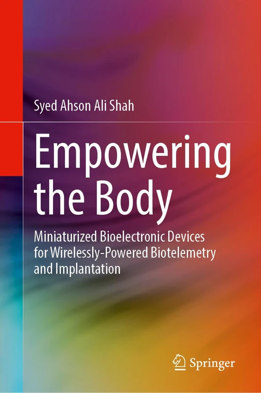 Empowering the Body: Miniaturized Bioelectronic Devices for Wirelessly-Powered Biotelemetry and Implantation - Image 1