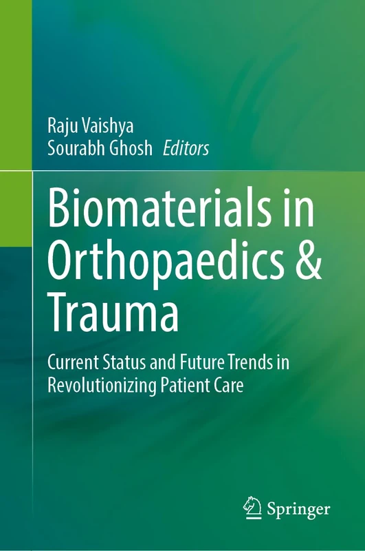 Springer Biomaterials in Orthopaedics & Trauma Book