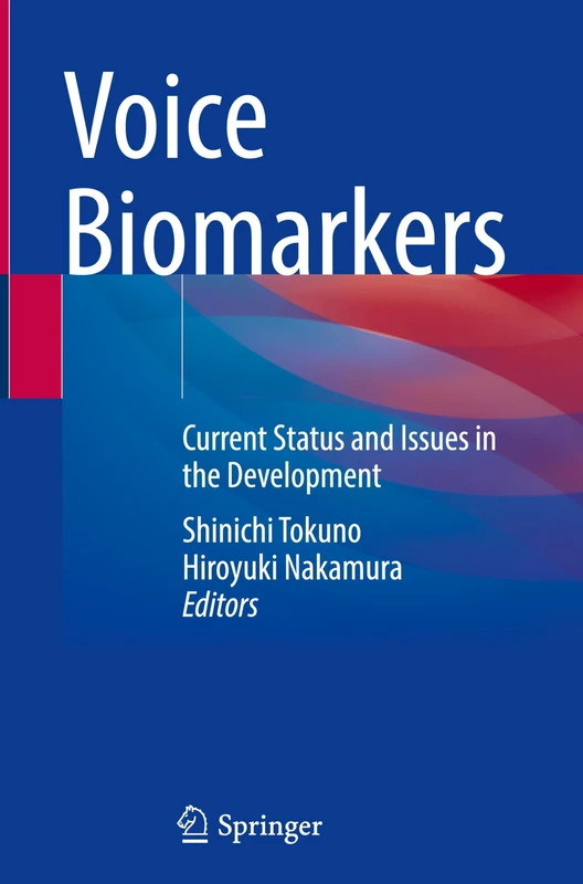 Voice Biomarkers: Current Status and Issues in the Development