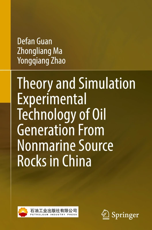 Theory and Simulation Experimental Technology of Oil Generation From Nonmarine Source Rocks in China