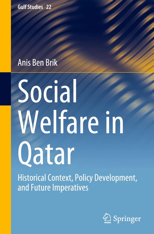 Springer - Social Welfare in Qatar (Gulf Studies, 22) Book - Image 1