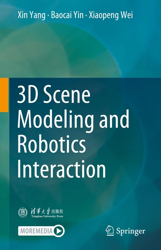Springer - 3D Scene Modeling and Robotics Interaction Book