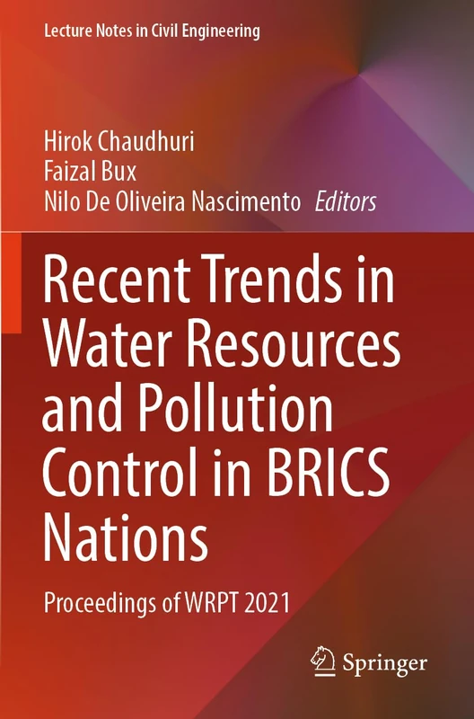 Recent Trends in Water Resources and Pollution Control in BRICS Nations: Proceedings of WRPT 2021 (Lecture Notes in Civil Engineering, 425) - Image 1