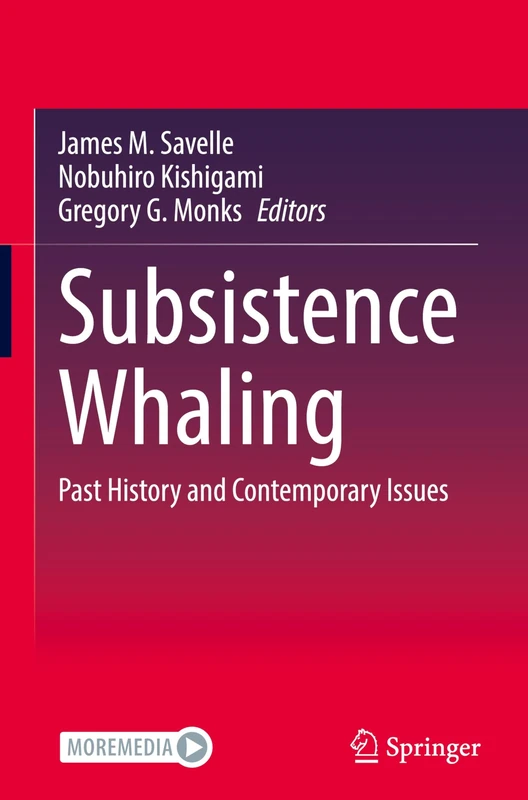 Subsistence Whaling: Past History and Contemporary Issues