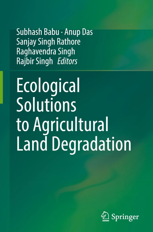 Ecological Solutions to Agricultural Land Degradation