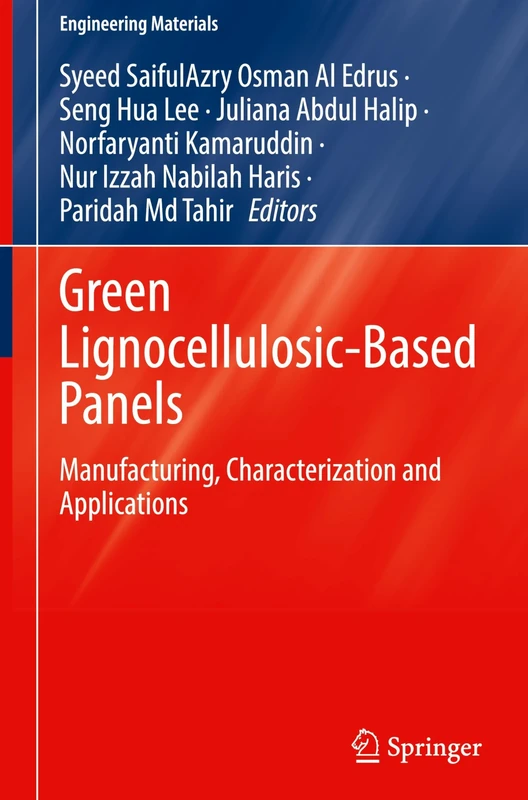 Green Lignocellulosic-Based Panels: Manufacturing, Characterization and Applications (Engineering Materials)