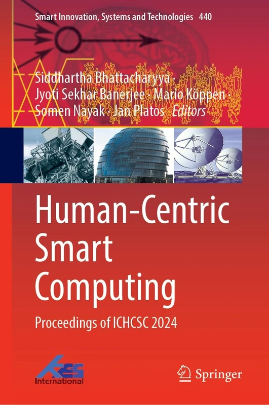 Human-Centric Smart Computing: Proceedings of ICHCSC 2024: 440 (Smart Innovation, Systems and Technologies, 440)