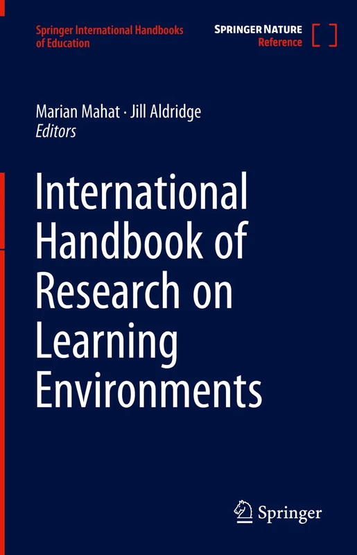 International Handbook of Research on Learning Environments (Springer International Handbooks of Education)