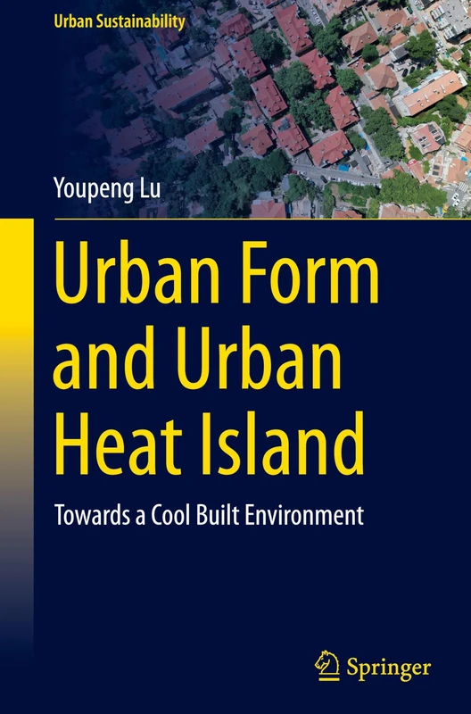 Springer - Urban Form and Urban Heat Island Book