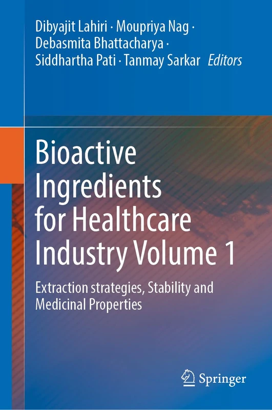 Springer Bioactive Ingredients for Healthcare - Volume 1