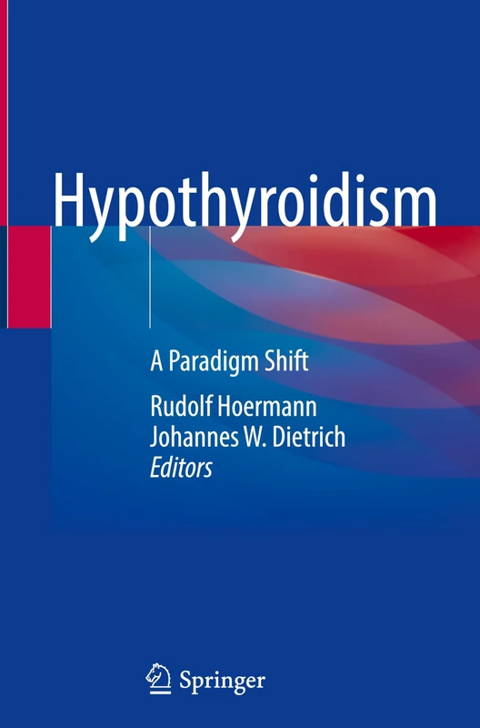 Hypothyroidism: A Paradigm Shift