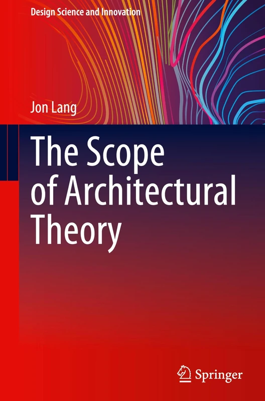 The Scope of Architectural Theory (Design Science and Innovation)