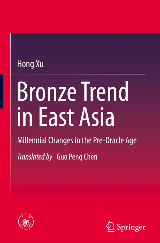 Bronze Trend in East Asia: Millennial Changes in the Pre-Oracle Age