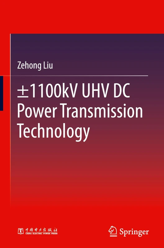 ±1100kV UHV DC Power Transmission Technology