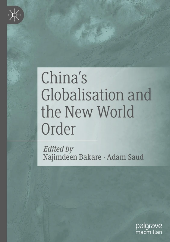 China's Globalisation and the New World Order