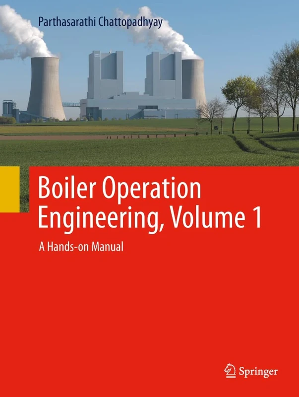Boiler Operation Engineering, Volume 1: A Hands-on Manual