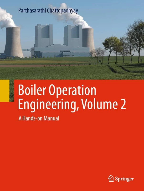 Boiler Operation Engineering, Volume 2: A Hands-on Manual