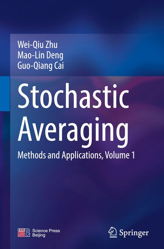 Stochastic Averaging: Methods and Applications, Volume 1