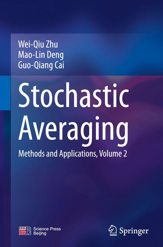 Stochastic Averaging: Methods and Applications, Volume 2