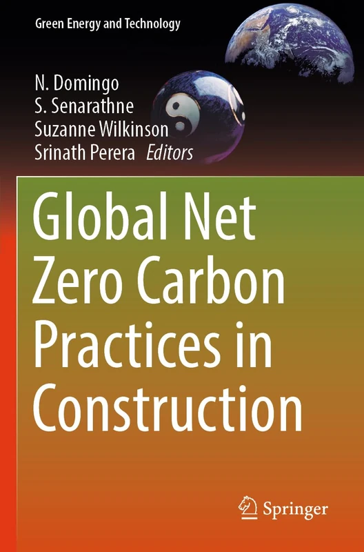 Global Net Zero Carbon Practices in Construction (Green Energy and Technology)
