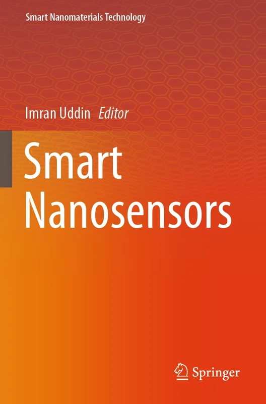 Smart Nanosensors (Smart Nanomaterials Technology)