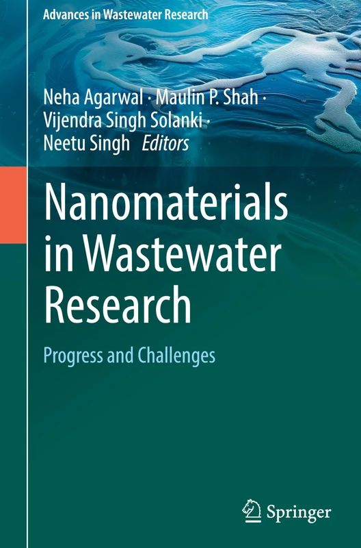 Nanomaterials in Wastewater Research: Progress and Challenges (Advances in Wastewater Research)