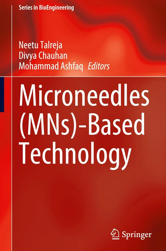 Microneedles (MNs)-Based Technology (Series in BioEngineering)