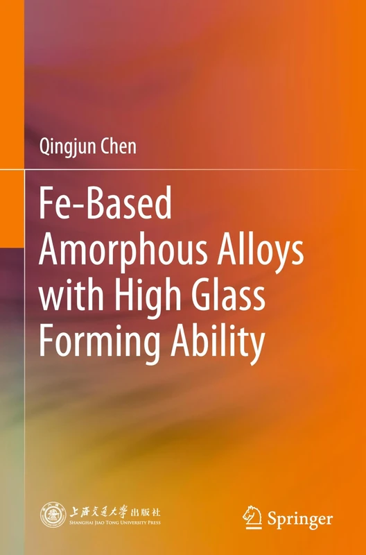 Fe-Based Amorphous Alloys with High Glass Forming Ability
