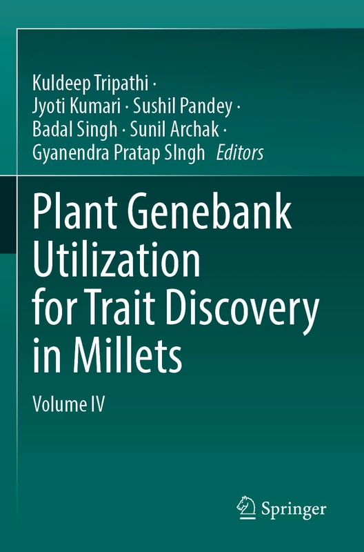 Plant Genebank Utilization for Trait Discovery in Millets: Volume IV