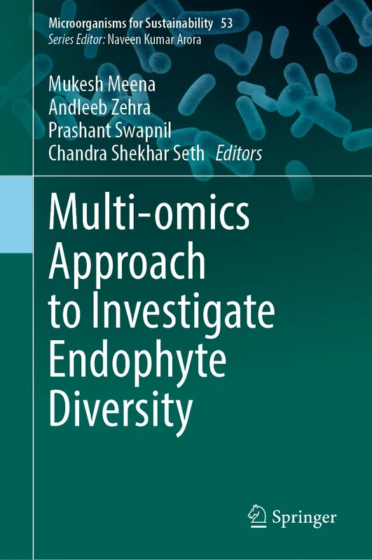 Springer Multi-omics Approach to Investigate Endophyte Diversity