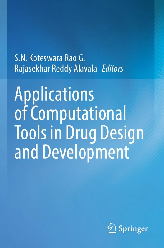 Applications of Computational Tools in Drug Design and Development