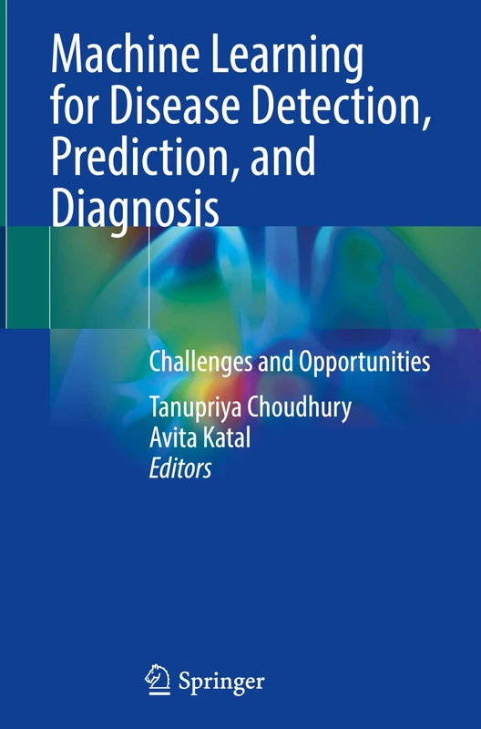 Machine Learning for Disease Detection, Prediction, and Diagnosis: Challenges and Opportunities