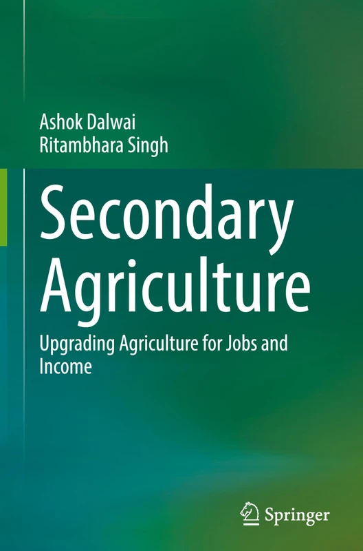 Secondary Agriculture: Upgrading Agriculture for Jobs and Income