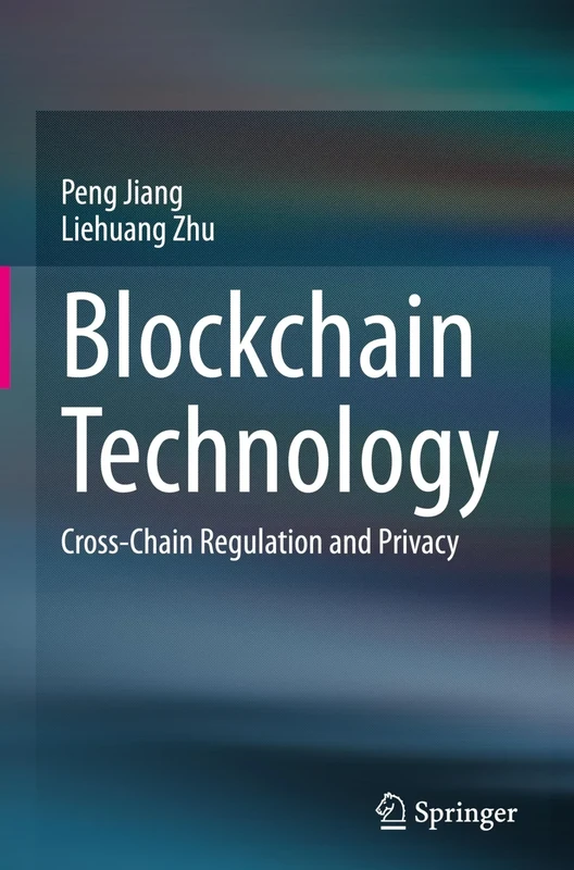 Blockchain Technology: Cross-Chain Regulation and Privacy