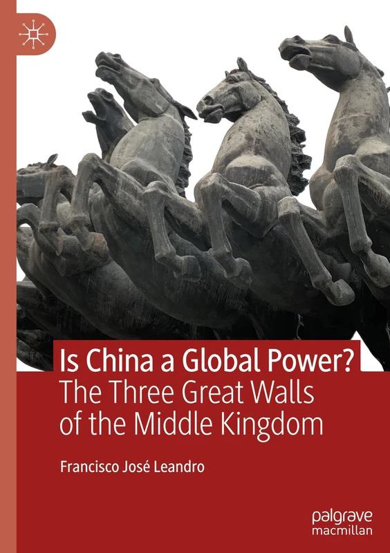Is China a Global Power?: The Three Great Walls of the Middle Kingdom