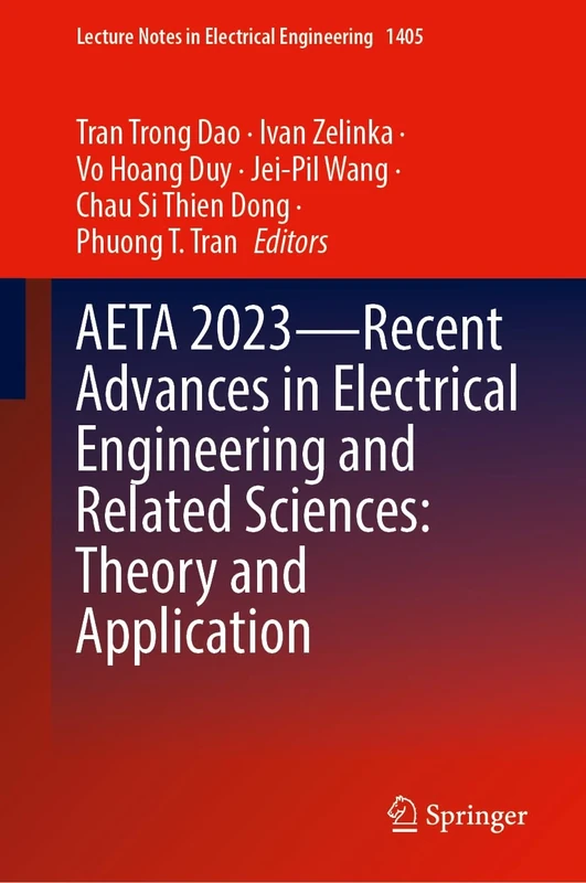 AETA 2023―Recent Advances in Electrical Engineering and Related Sciences: Theory and Application: 1405 (Lecture Notes in Electrical Engineering, 1405)