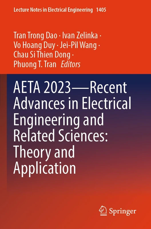 AETA 2023―Recent Advances in Electrical Engineering and Related Sciences: Theory and Application (Lecture Notes in Electrical Engineering, 1405)