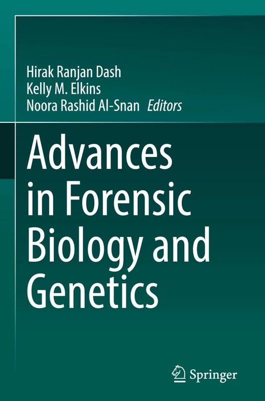 Advances in Forensic Biology and Genetics